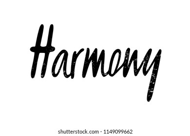 Vector illustration of harmony for logotype, flyer, banner, invitaion or greeting card, postcard. Harmony typography poster. Handwritten modern lettering. Harmony quotation on textured background.