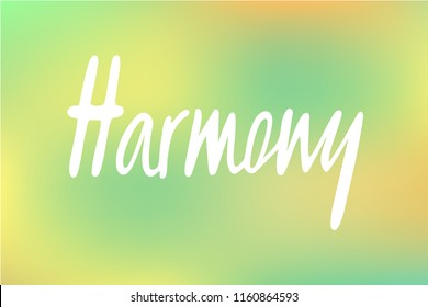 Vector illustration of harmony for logotype, flyer, banner, invitaion or greeting card, postcard. Harmony typography poster. Handwritten modern lettering. Harmony quotation on textured background.