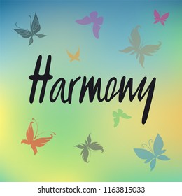 Vector illustration of harmony for logotype, flyer, banner, invitaion or greeting card, postcard. Harmony typography poster. Handwritten modern lettering. Harmony quotation on textured background.