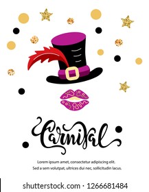 Vector illustration with hat, lips and handwritten lettering Carnival. Template for carnival, invitation, poster, flayer, funfair. Flat style.