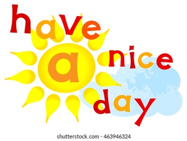 vector illustration of a have a nice day lettering