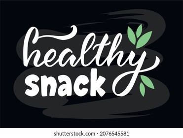 Vector illustration of healthy snack lettering for banner, signage, poster, advertisement, product design, healthy food guide, greeting card. Handwritten creative text for web or print
