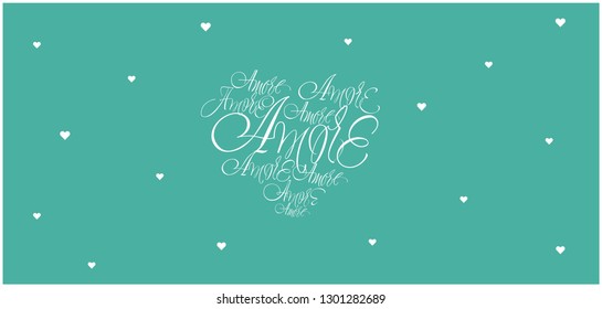 Vector illustration of heart from calligraphic "AMORE" written in italian, on turquoise background for Valentine`s Day cards, greetings, invitations, posters, banners, prints, flyers, wedding design.