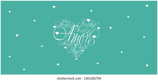 Vector illustration of heart from calligraphic "AMORE" written in italian, on turquoise background for Valentine`s Day cards, invitations, greetings, posters, banners, prints, flyers, wedding design.