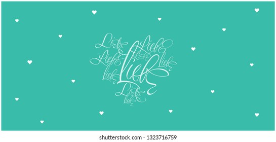 Vector illustration of heart from calligraphic "LIEBE"- mean LOVE, written in German, on turquoise background for Valentine`s Day cards, wedding design, greetings, invitations, prints, posters, web.