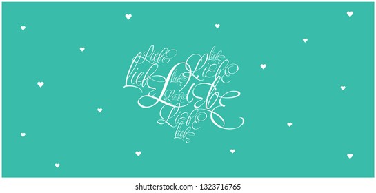 Vector illustration of heart from calligraphic "LIEBE"- mean LOVE, written in German, on turquoise background for Valentine`s Day cards, posters, wedding design, invitations, greetings, prints, web.