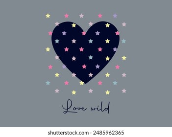 Vector illustration, heart and color stars. Design for printing on shirt, Templates for celebration, poster, banner. Lovely print for t-shirt