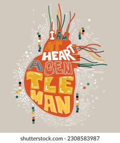 Vector illustration with a heart and a handwritten font inside it. The inscription in the heart I am a gentleman.