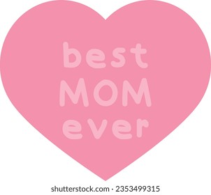 Imagen vectorial del corazón con la frase mejor mamá de todos los tiempos. Amor maternal. Día de la madre.