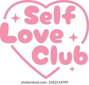 Vector illustration of a heart with the phrase Self Love Club.