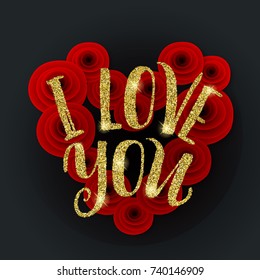 Vector illustration, heart shaped bouquet of roses. Valentines day or wedding design element. I love you hand drawn lettering.