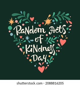 Vector illustration of heart shaped frame with phrase Random Acts of Kindness Day on dark background