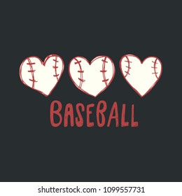 Vector illustration with hearts for baseball, love. Sketch print design for a shirt, poster. Manual drawing, lettering. A ball in the shape of a heart.