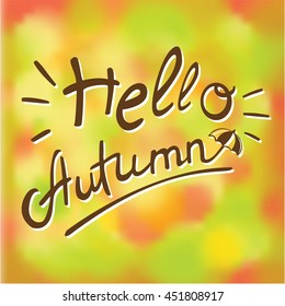 The vector illustration "hello autumn calligraphy lettering" for design
