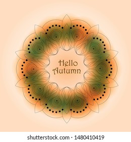 Vector illustration of Hello autumn. Postcard, card, poster, banner, invitation, badge, autumn mandala. eps