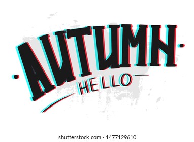 Vector illustration of Hello Autumn text. Good for card, poster, banner, invitation, postcard, icon. Calligraphy background. Hand lettering typography poster. EPS 10 