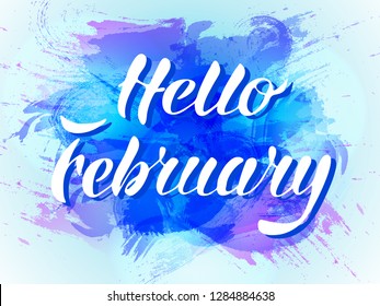 Vector illustration. Hello february handdrown lettering on abstract background