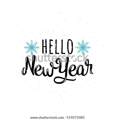 Vector illustration of Hello new year greeting lettering inscription. Old winter holidays inspirational quote emblem with new year in retro style. Invitation template for new year banner, poster