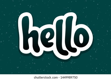 Vector illustration for Hello sign, quote phrase. Hello typography quotes for poster, card, banner, template, social media sticker, t-shirt. Vector EPS 10.