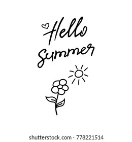 Vector illustration Hello Summer with a flower and sun. Hand lettering Hello Summer for icon, banner, poster, card, billboard, sticker, flyer. Calligraphic design. Doodle style.