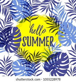 Vector illustration, hello Summer greeting card with botanical tropical pattern.