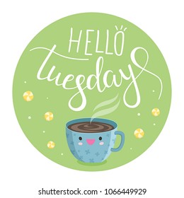 Vector illustration of Hello Tuesday with a Cup of coffee and sweets