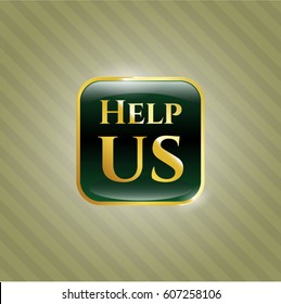 Vector Illustration Of Help us gold emblem or badge
