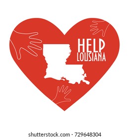 Vector Illustration: helping hands, heart, Louisiana map. Support for volunteer, charity or relief work after Hurricane Nate, floods, landfalls. Text: Help Louisiana.