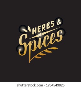Vector illustration of herbs and spices lettering for banner, poster, spice shop advertisement, signage, catalog, product design. Creative handwritten text for web or print
