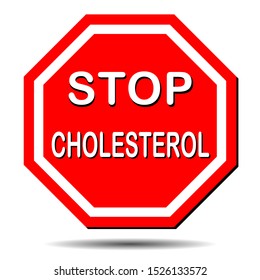 Vector illustration of a hexagonal sign in a red frame with the text Stop Cholesterol