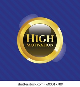Vector illustration of High Motivation shiny emblem
