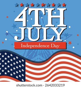 Vector illustration highlighting American Independence Day with patriotic colors, stars, and stripes. Bold typography and festive design elements