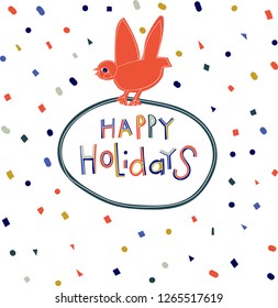 vector illustration with a holiday card, with the inscription - happy holiday, on a white background with multicolored confetti