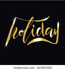 Vector illustration of a holiday. Handwritten letters. Lettering. For printing products: postcard, poster. 