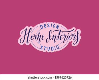Vector illustration of home interiors design studio lettering for banner, leaflet, poster, logo, advertisement, price list, web design. Handwritten text for template, signage, billboard, print, flyer