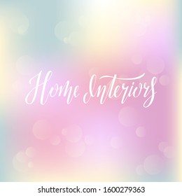 Vector illustration of home interiors  lettering for banner, leaflet, poster, logo, advertisement, price list, web design. Handwritten text for template, signage, billboard, print, flyer
