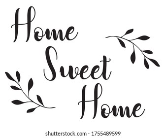 vector illustration of home sweet home. handwriting background.