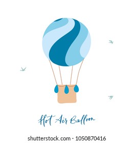 Vector illustration of hot air balloon and birds. Isolated flat cartoon air balloon. Hand drawn card template. Drawing for print, card, flyer, fabric, textile, poster. 