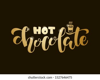 
Vector illustration of hot chocolate brush lettering for banner, flyer, poster, clothes, patisserie, bistro, cafe logo, advertisement design. Handwritten text for template, signage, billboard,print 
