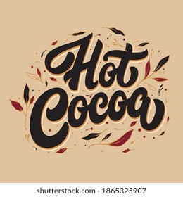 Vector illustration. Hot Cocoa vector text Calligraphic Lettering design card template. Calligraphic handmade lettering.