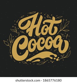 Vector illustration. Hot Cocoa vector text Calligraphic Lettering design card template. Calligraphic handmade lettering.