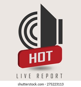 vector illustration of hot live report