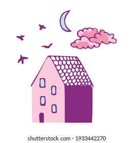 Vector illustration of a house with birds, sky and moon. Hand drawn icon and symbol for print on baby clothers, poster, sticker, card design. Doodle design elements. 