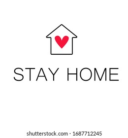 Vector illustration of house and heart inside with slogan Stay at home. Self- isolation appeal as sign or symbol.Staying at home during a coronavirus pandemic.Measure from coronavirus.Home Quarantine.