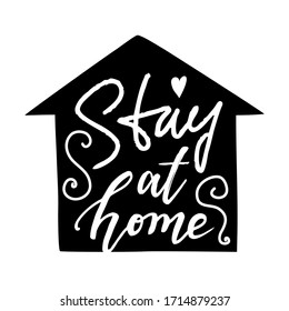 Vector illustration of house and Stay home Lettering typography isolated on white. Trendy sticker, sign, icon or symbol for self quarantine due to Coronavirus pandemia. Motivation print poster, banner
