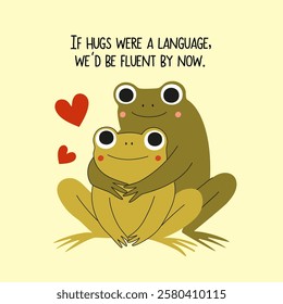 Vector illustration with hugging frogs in love. Romantic print design with animals, typography poster with text, 14 February greeting card template.