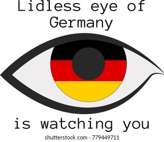 Vector illustration of a human right eye whose iris is painted in the colors of the national flag of Germany  with the text "Lidless eye of Germany  is watching you"