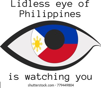 Vector illustration of a human right eye whose iris is painted in the colors of the national flag of Philippines  with the text "Lidless eye of Philippines  is watching you"
