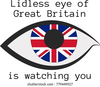 Vector illustration of a human right eye whose iris is painted in the colors of the national flag of Great Britain  with the text "Lidless eye of Great Britain  is watching you"