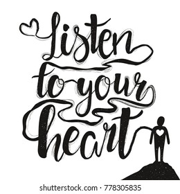 Vector illustration with human silhouette and lettering inspirational quote - Listen to your heart. Typography motivational poster with vintage texture